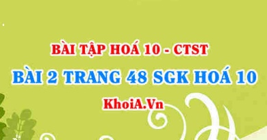 Bài 2 trang 48 SGK Hoá 10 Chân trời sáng tạo